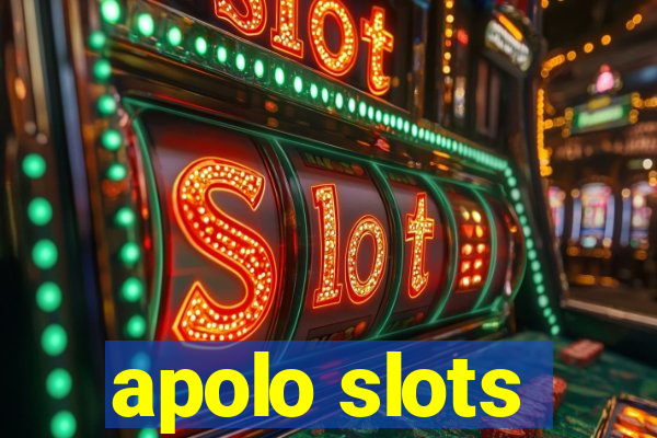 apolo slots